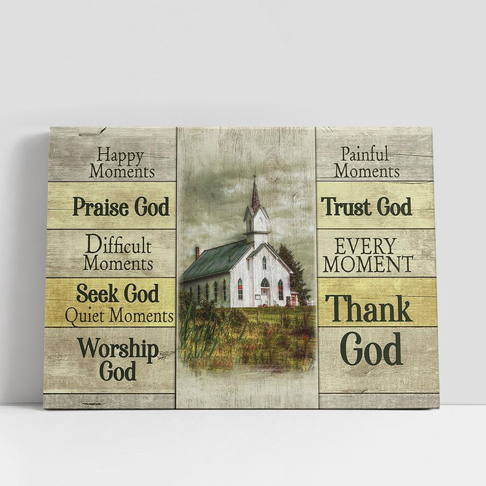 Christian Canvas Wall Art, Church Happy Moments Praise God Every Moment Thank God Large Canvas, Christian Gifts Wall Art Art Christian Canvas Wall Art, Church Happy Moments Praise God Every Moment Thank God Large Canvas, Christian Gifts Wall Art Art