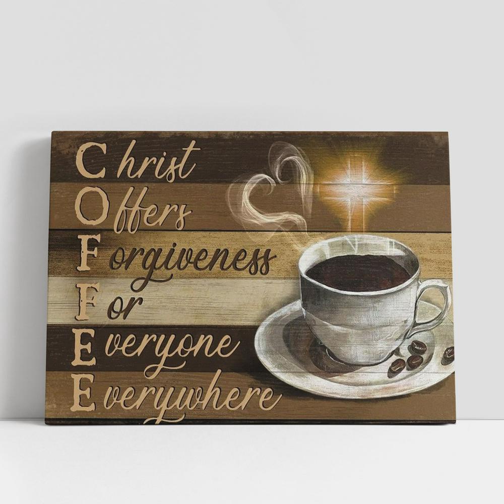 Christian Canvas Wall Art, Coffee Cup, Light Cross, Christ Offers Forgiveness For Everyone Everywhere Canvas Poster Christian Canvas Wall Art, Coffee Cup, Light Cross, Christ Offers Forgiveness For Everyone Everywhere Canvas Poster