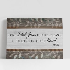 Christian Canvas Wall Art, Come Lord Jesus…