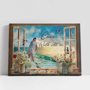 Christian Canvas Wall Art, Come Walk With…