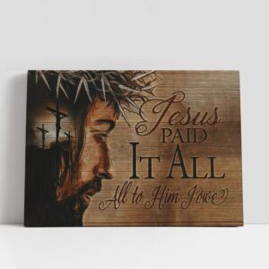 Christian Canvas Wall Art, Crosses Jesus Paid…