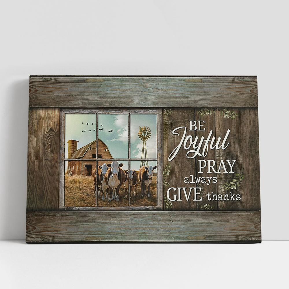 Christian Canvas Wall Art, Dairy Cow Be Joyful Pray Always Give Thanks Canvas Wall Art