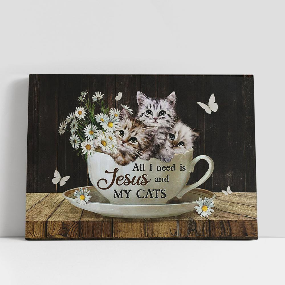 Christian Canvas Wall Art, Daisy Flower All I Need Is Jesus And My Cats Canvas Painting, Christian Gifts Wall Art Christian Canvas Wall Art, Daisy Flower All I Need Is Jesus And My Cats Canvas Painting, Christian Gifts Wall Art