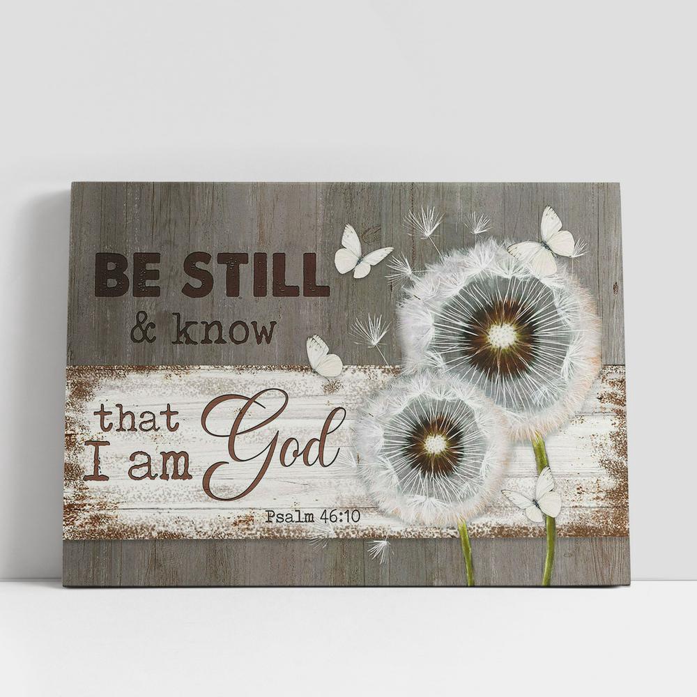 Christian Canvas Wall Art, Dandelion Be still and know that I am God Canvas Wall Art