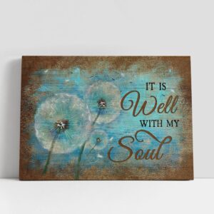 Christian Canvas Wall Art, Dandelion It is…