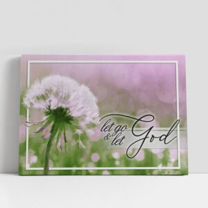 Christian Canvas Wall Art, Dandelion Let Go…