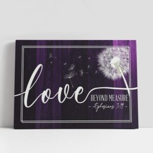 Christian Canvas Wall Art, Ephesians 319 Loved…