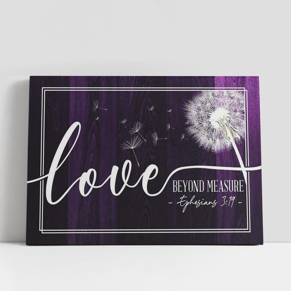 Christian Canvas Wall Art, Ephesians 319 Loved Beyond Measure Dandelion Canvas Print, Inspirational Canvas Art
