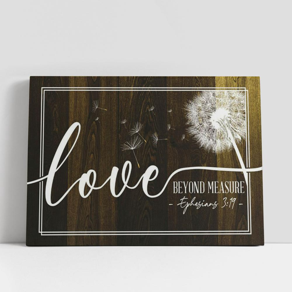 Christian Canvas Wall Art, Ephesians 3 19 Loved Beyond Measure Dandelion Canvas Prints