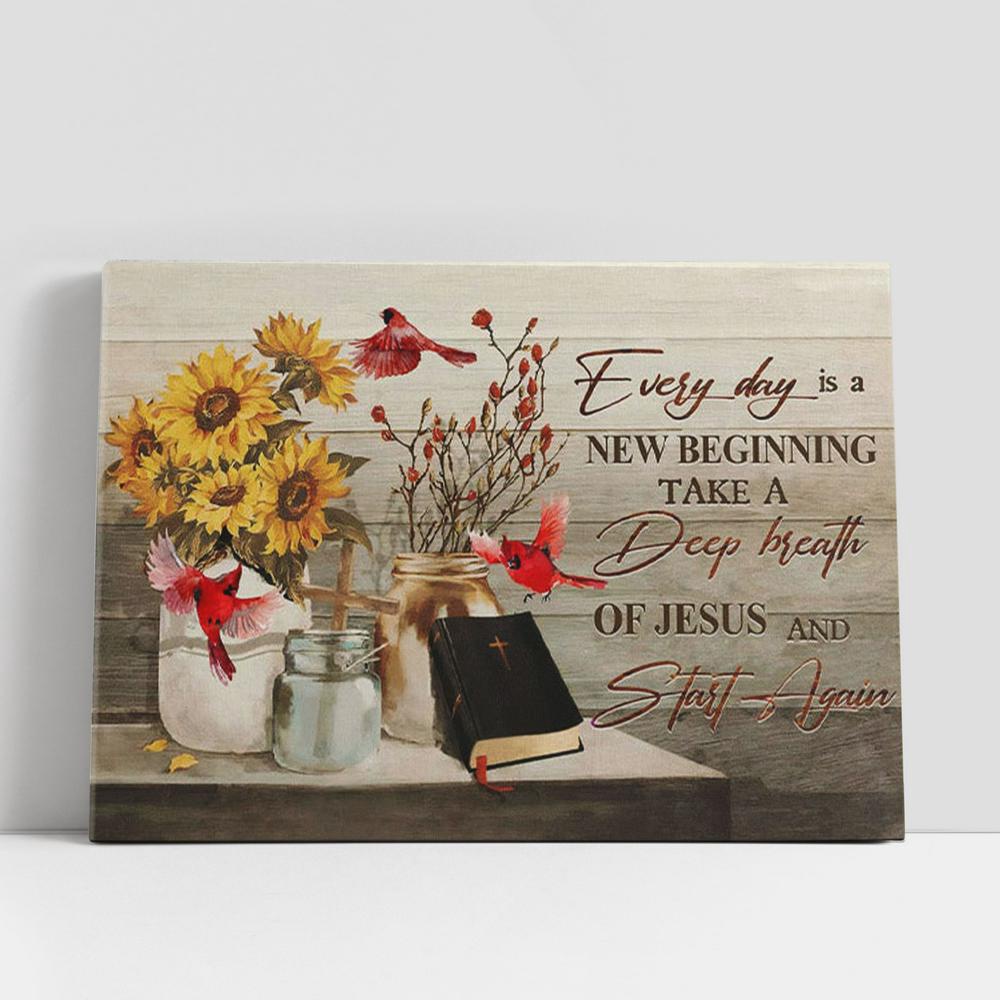Christian Canvas Wall Art, Every Day Is A New Beginning Breath Of Jesus Cardinal Canvas Wall Art