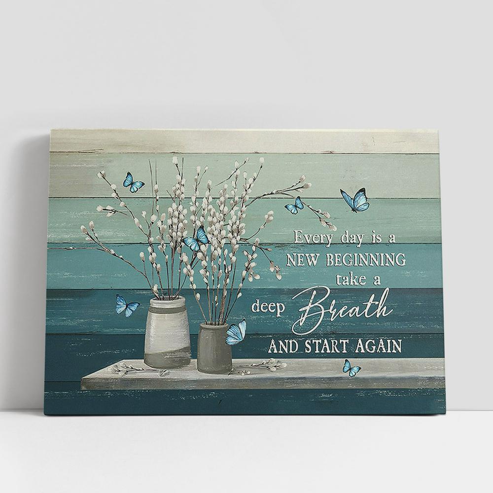 Christian Canvas Wall Art, Every Day Is A New Beginning Flower Blue Butterfly Canvas Wall Art