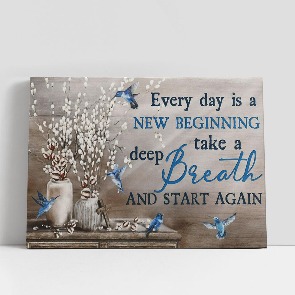 Christian Canvas Wall Art, Every Day Is A New Beginning Take A Deep Breath And Start Again Large Canvas Art