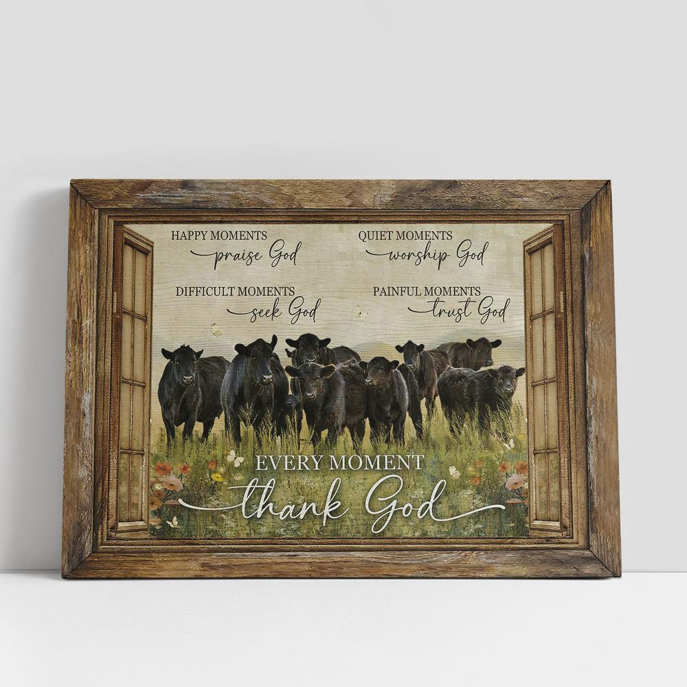 Christian Canvas Wall Art, Every Moment Thank God Canvas, Black Angus Flower Field Wall Art Canvas
