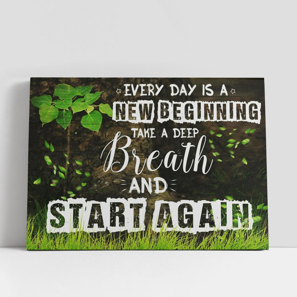 Christian Canvas Wall Art, Everyday Is A New Beginning Take A Deep Breath And Start Again Large Canvas Art Christian Canvas Wall Art, Everyday Is A New Beginning Take A Deep Breath And Start Again Large Canvas Art