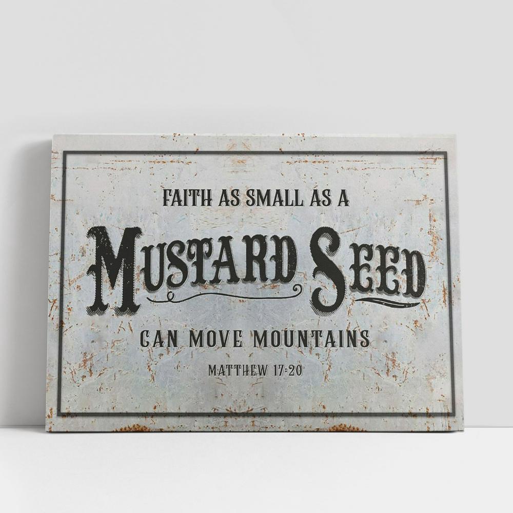 Christian Canvas Wall Art, Faith As Small As A Mustard Seed Can Move Mountains Canvas Print, Inspirational Canvas Art