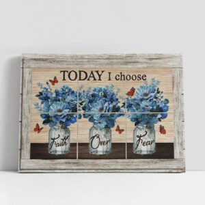 Christian Canvas Wall Art, Faith Over Fear…