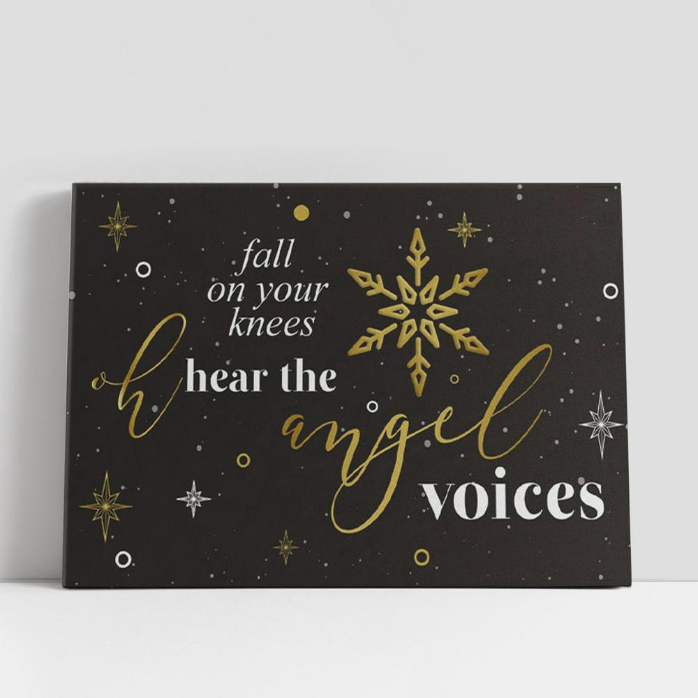 Christian Canvas Wall Art, Fall On Your Knees Oh Hear The Angel Voices, Christmas Canvas Wall Art