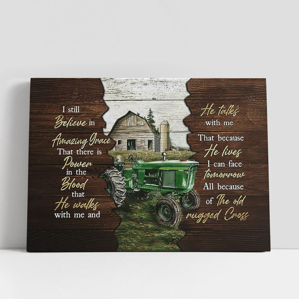 Christian Canvas Wall Art, Farm tractor I still believe in grace Canvas Wall Art