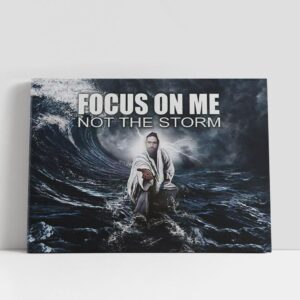 Christian Canvas Wall Art, Focus On Me…