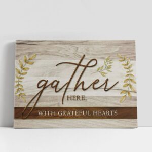 Christian Canvas Wall Art, Gather Here With…