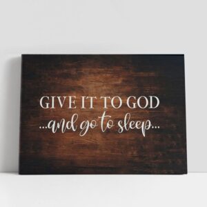 Christian Canvas Wall Art, Give It To…