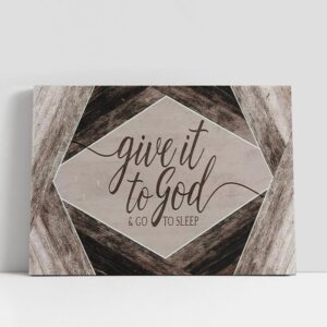 Christian Canvas Wall Art, Give It To…