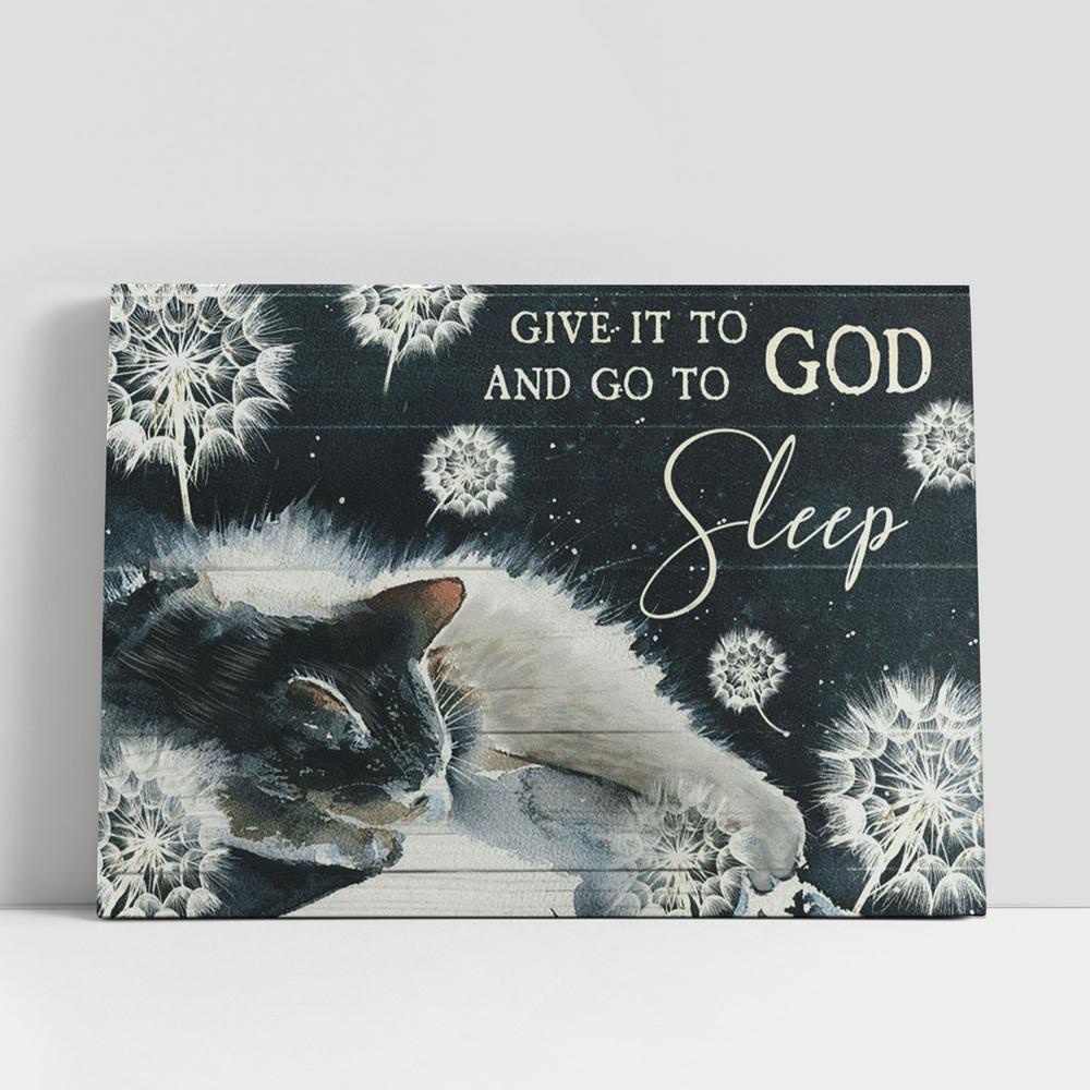 Christian Canvas Wall Art, Give It To God And Go To Sleep Cat Dandelion Large Canvas Art Christian Canvas Wall Art, Give It To God And Go To Sleep Cat Dandelion Large Canvas Art