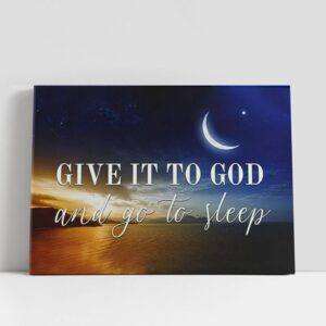 Christian Canvas Wall Art, Give It To…