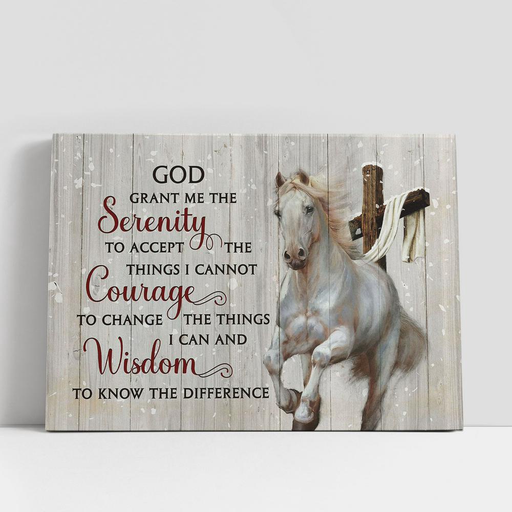 Christian Canvas Wall Art, God Grant Me The Serenity To Accept The Things I Cannot Courage White Horse Wooden Cross Canvas Prints Christian Canvas Wall Art, God Grant Me The Serenity To Accept The Things I Cannot Courage White Horse Wooden Cross Canvas Prints