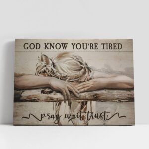 Christian Canvas Wall Art, God Knows You’re…