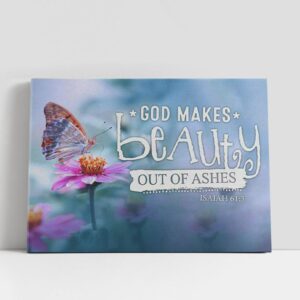 Christian Canvas Wall Art, God Makes Beauty…