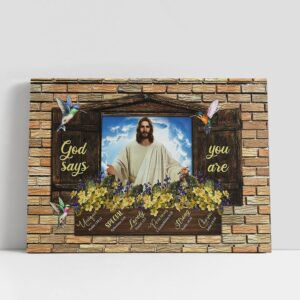 Christian Canvas Wall Art, God Says You…