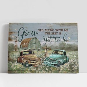 Christian Canvas Wall Art, Grow Old Along…