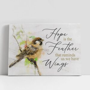 Christian Canvas Wall Art Hope Is The Feather That Reminds Us We Have Wings Christian Canvas Art 1 f781op.jpg