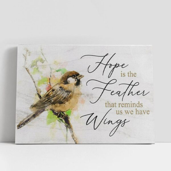 Christian Canvas Wall Art, Hope Is The Feather That Reminds Us We Have Wings, Christian Canvas Art