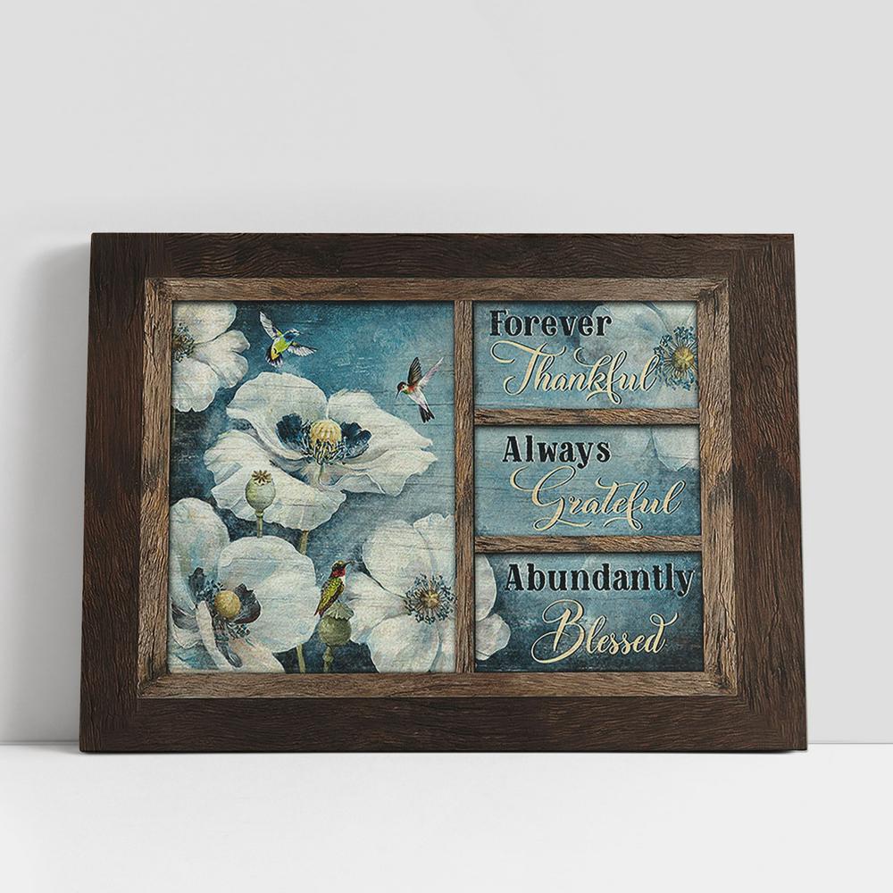 Christian Canvas Wall Art, Hummingbird White Flower Always Grateful Abundantly Blesses Large Canvas Art, Christian Canvas Art Christian Canvas Wall Art, Hummingbird White Flower Always Grateful Abundantly Blesses Large Canvas Art, Christian Canvas Art