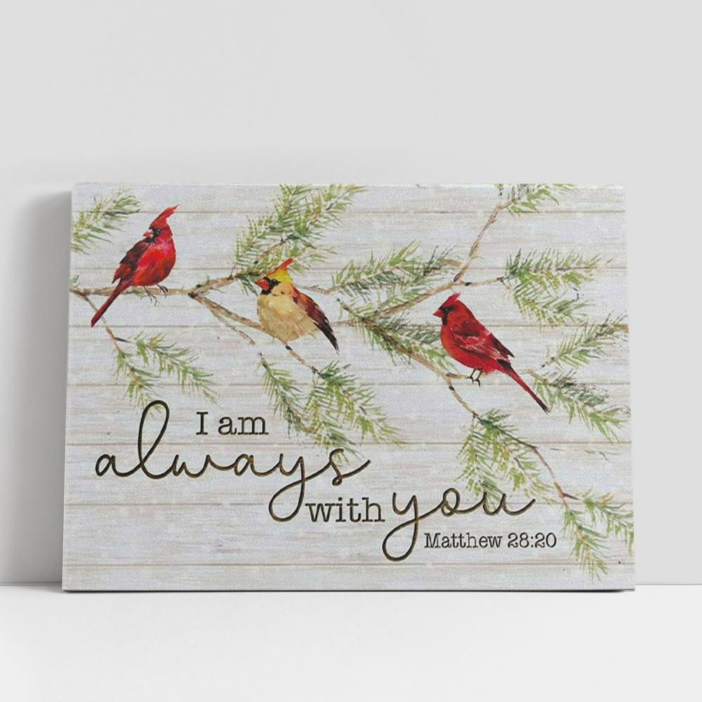 Christian Canvas Wall Art, I Am Always With You, Cardinal Bird, Christmas Canvas Wall Art, Christian Canvas Art Christian Canvas Wall Art, I Am Always With You, Cardinal Bird, Christmas Canvas Wall Art, Christian Canvas Art