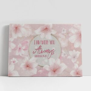 Christian Canvas Wall Art, I Am With…