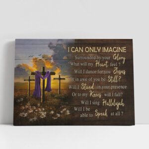 Christian Canvas Wall Art, I Can Only…