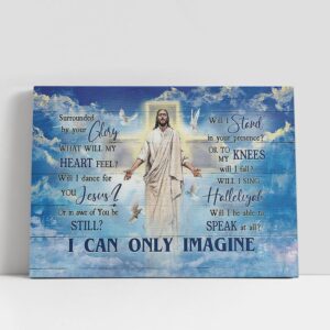 Christian Canvas Wall Art, I Can Only…