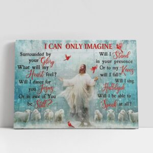 Christian Canvas Wall Art, I Can Only…