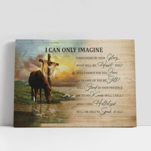 Christian Canvas Wall Art, I Can Only…
