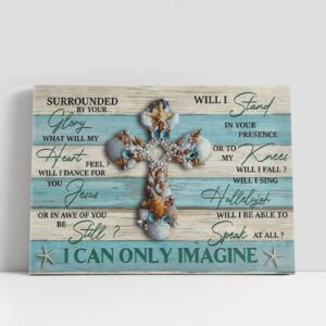 Christian Canvas Wall Art, I Can Only…