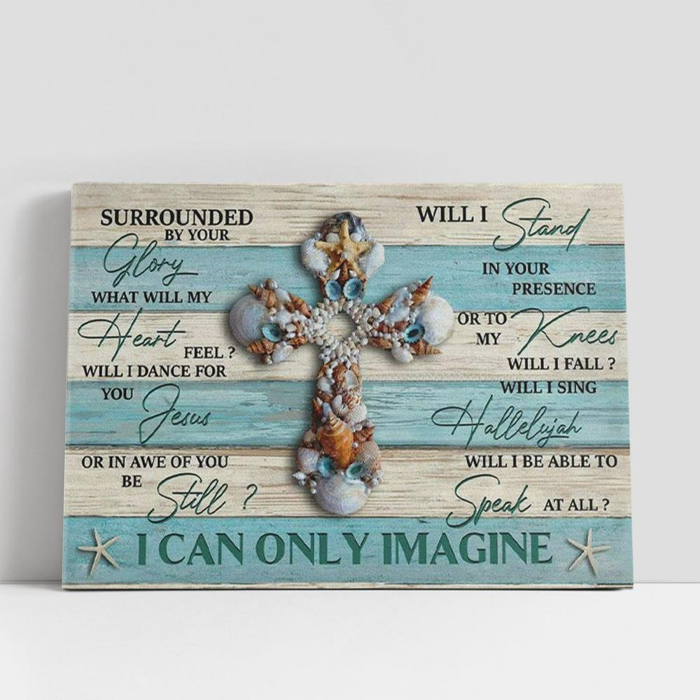 Christian Canvas Wall Art, I Can Only Imagine Seashell Cross Christian Gifts Song Canvas Wall Art Print, Christian Canvas Art Christian Canvas Wall Art, I Can Only Imagine Seashell Cross Christian Gifts Song Canvas Wall Art Print, Christian Canvas Art