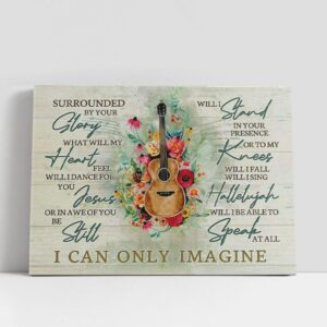 Christian Canvas Wall Art, I Can Only…