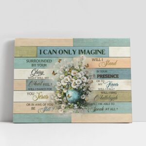 Christian Canvas Wall Art, I Can Only…