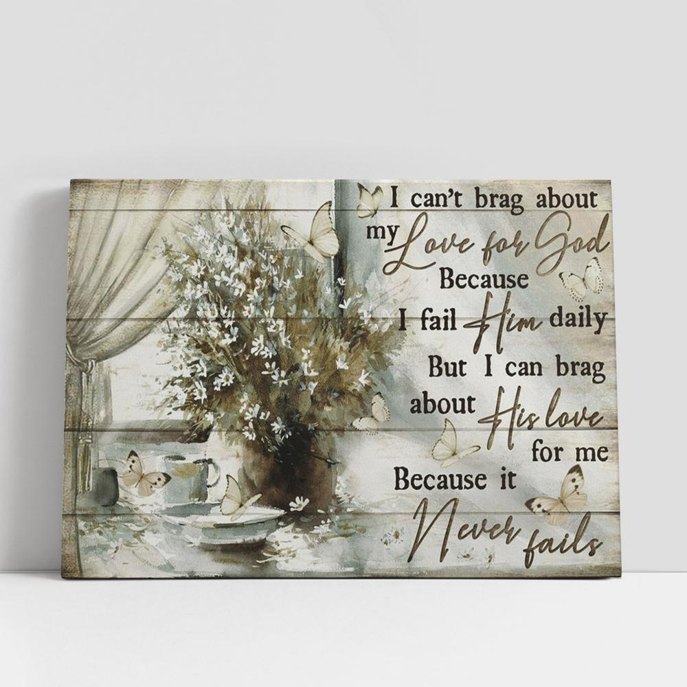 Christian Canvas Wall Art, I Can’t Brag About My Love For God Large Canvas Art Home Decor, Christian Canvas Art Christian Canvas Wall Art, I Can’t Brag About My Love For God Large Canvas Art Home Decor, Christian Canvas Art