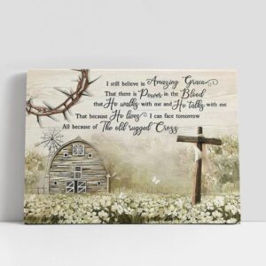 Christian Canvas Wall Art, I Still Believe…