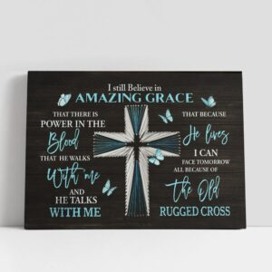 Christian Canvas Wall Art, I Still Believe…