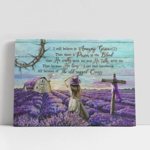 Christian Canvas Wall Art, I Still Believe…